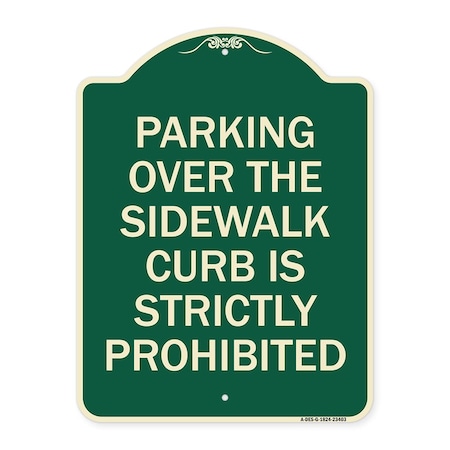 Signmission Parking Over Sidewalk Curb Is Strictly Prohibited Heavy-Gauge Aluminum Sign, 24" x 18", G-1824-23403 A-DES-G-1824-23403